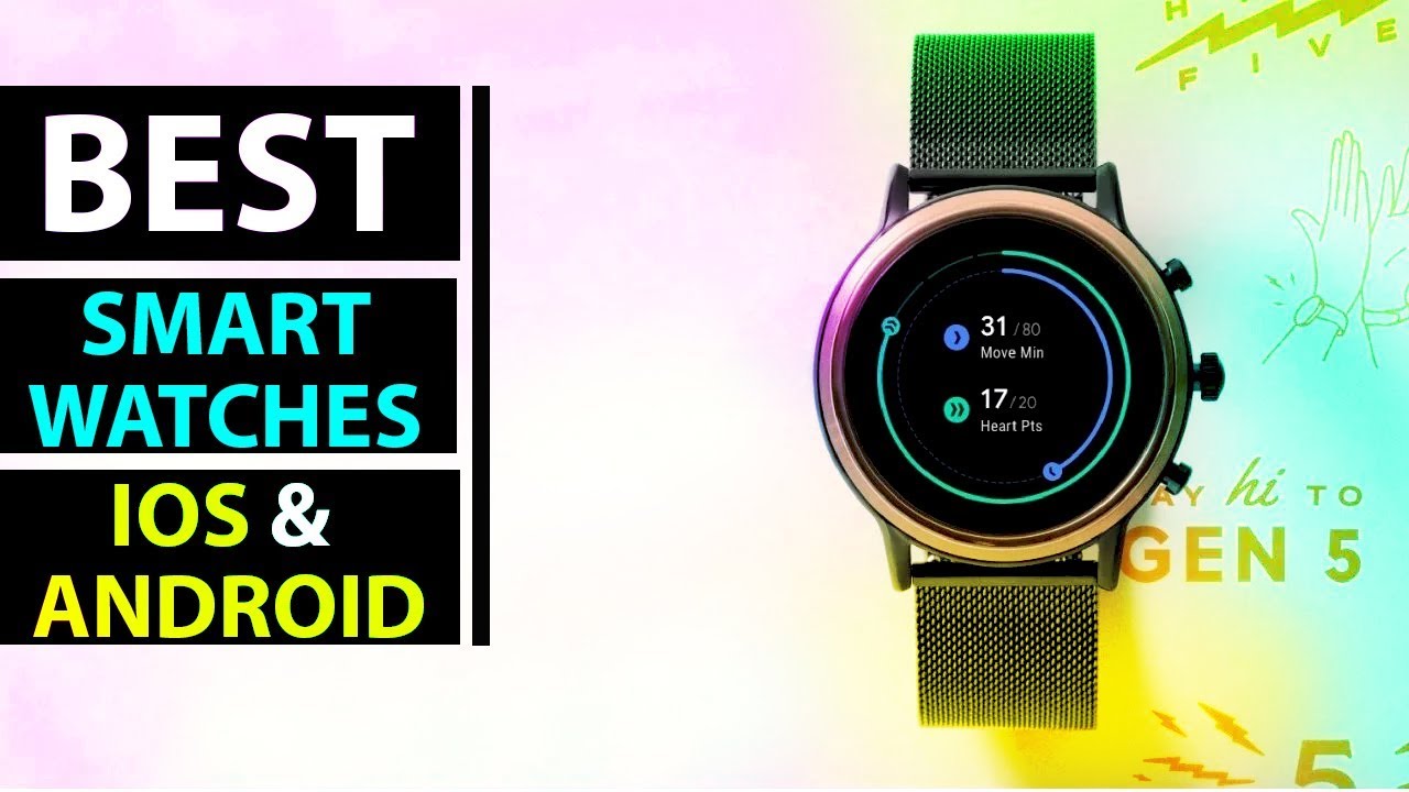 Top 5 - Best Smartwatches For iOS & Android in 2019 - Best smartwatches ...