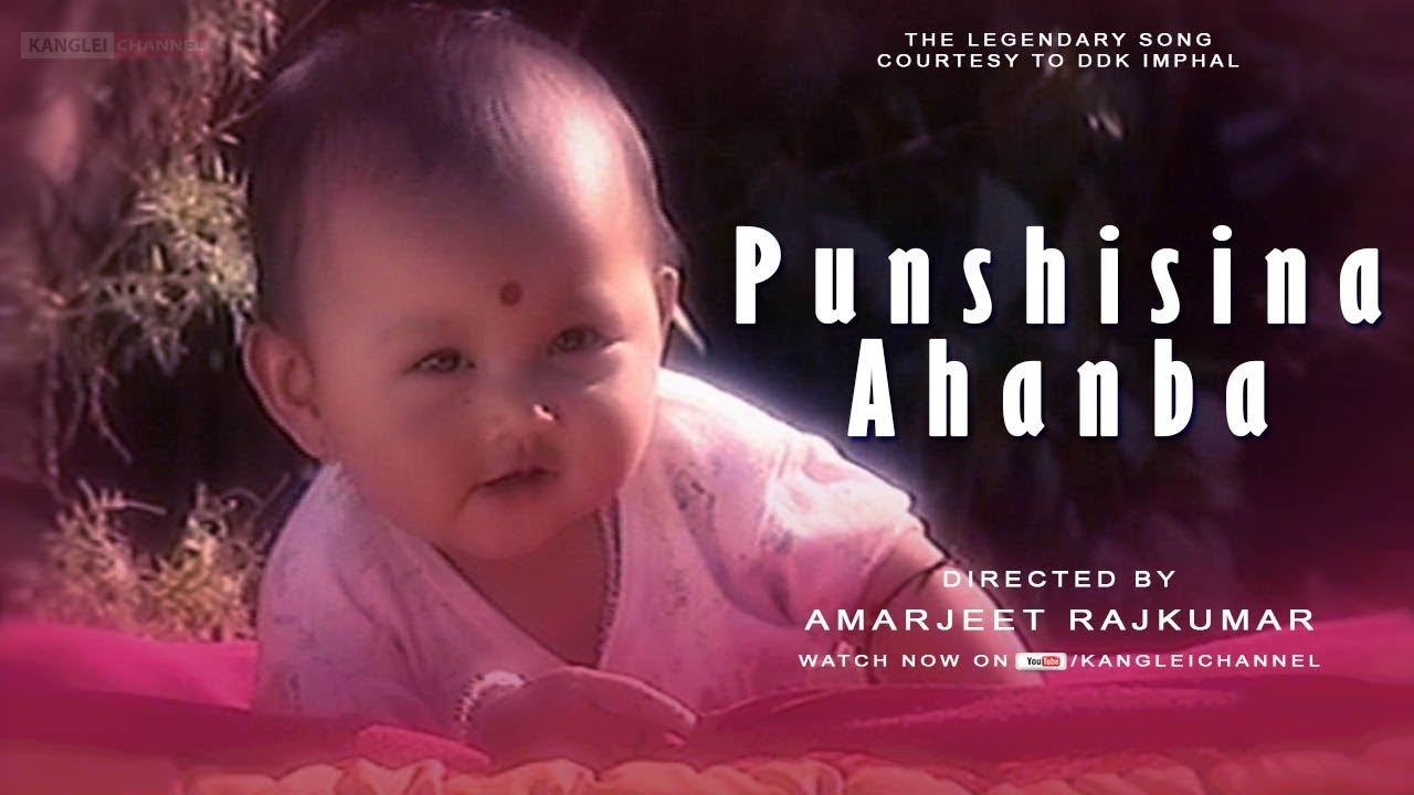 The Legendary Song  Punshisina Ahanba  Music Video