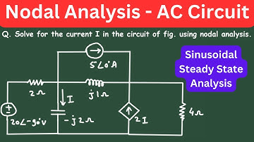 Nodal Analysis with Dependent Source | AC Circuit | Sinusoidal Steady State Analysis | Electrical