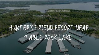 Hunter's Friend Resort Near Table Rock Lake Review - Branson , United States of America