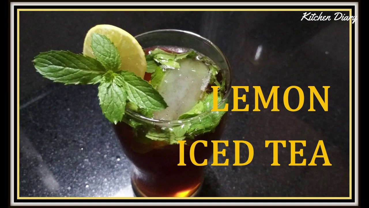 Lemon Iced Tea / Ice Tea / Lemon Iced Tea by Kitchen diary - YouTube