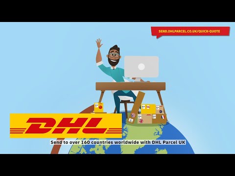 DHL Parcel UK | How to Send an International Parcel