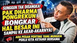 SUNGGUH TAK DISANGKA! PAK DHARMA PONGREKUN BONGKAR HAL INI SAMPAI KE AKAR-AKARNYA!