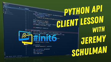 #init6 Coding Lesson with Jeremy Schulman - API Client in Python!