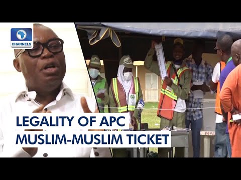 Fidelis Odita On APC Muslim-Muslim Ticket, Role Of The Judiciary And The Electoral Process