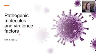 Pathogenic molecules and virulence factors (Part 2)