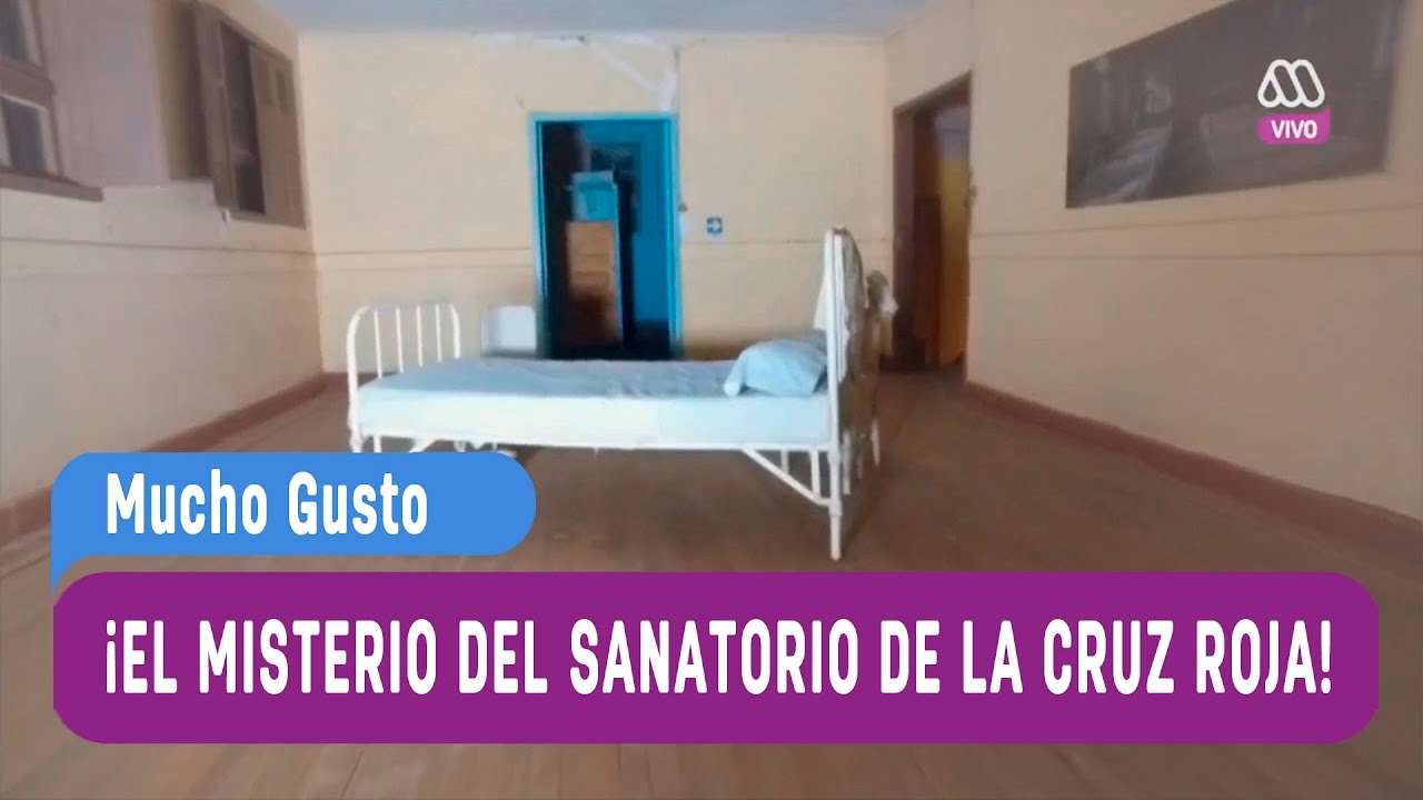 El misterio del sanatorio infantil de la cruz roja - Mucho Gusto 2016
