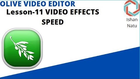 OLIVE VIDEO EDITOR(free video editing software) LESSON 11 SPEED