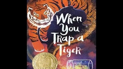 When You Trap a Tiger by Tae Keller