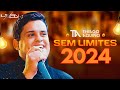 Thiago aquino sem limtes cd novo thiago aquino 2024 thiago aquino 2023