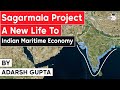 How Sagarmala Project led Port Development can transform Indian Economy? Case Study on Sagarmala