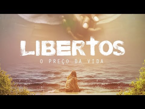 TEASER FILME - LIBERTOS - O PREÇO DA VIDA - TEASER FILME - LIBERTOS - O PREÇO DA VIDA