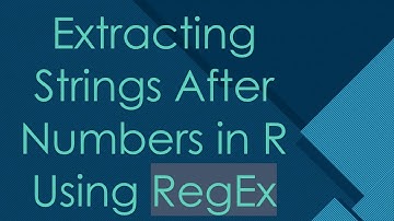 Extracting Strings After Numbers in R Using RegEx