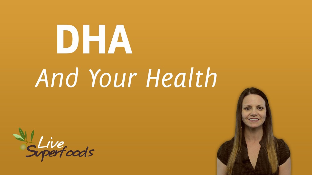 DHA And Your Health YouTube