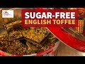 Sugar-free Low Carb English Toffee #sugar-free #keto #ketorecipe #lowcarb #weightloss
