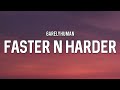 6arelyhuman  faster n harder lyrics