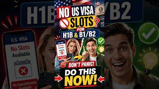No US Visa Slots for H1B & B1/B2? Don’t Panic! Do This NOW 🚨 #video 101