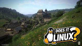Kingdom Come: Deliverance || Does It Linux?