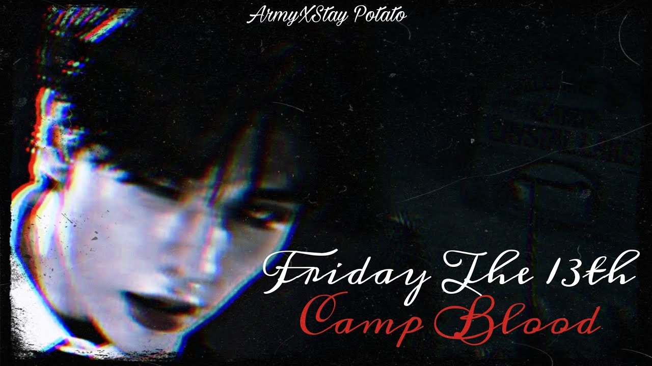[1/4] Friday The 13th Camp Blood | Hyunjin FF | (Reupload)
