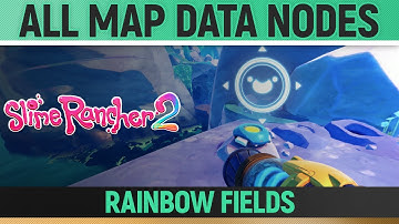 Slime Rancher 2 - All Map Data Nodes - Rainbow Fields 🗺