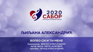 Ljiljana Aleksandrić - Voleo Si I Ti Mene / Sabor Narodne Muzike Srbije 2020
