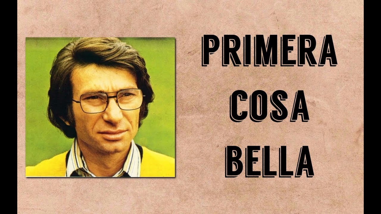 Nicola Di Bari La Prima Cosa Bella Testo