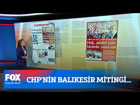 CHP'nin Balıkesir mitingi... 25 Temmuz 2022 Çalar Saat