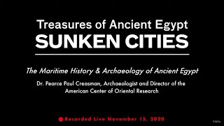 Sunken Cities Lecture: The Maritime History & Archaeology of Ancient Egypt