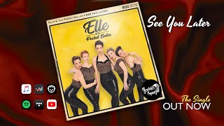 Elle & The Pocket Belles - See You Later (Audio) #electroswing