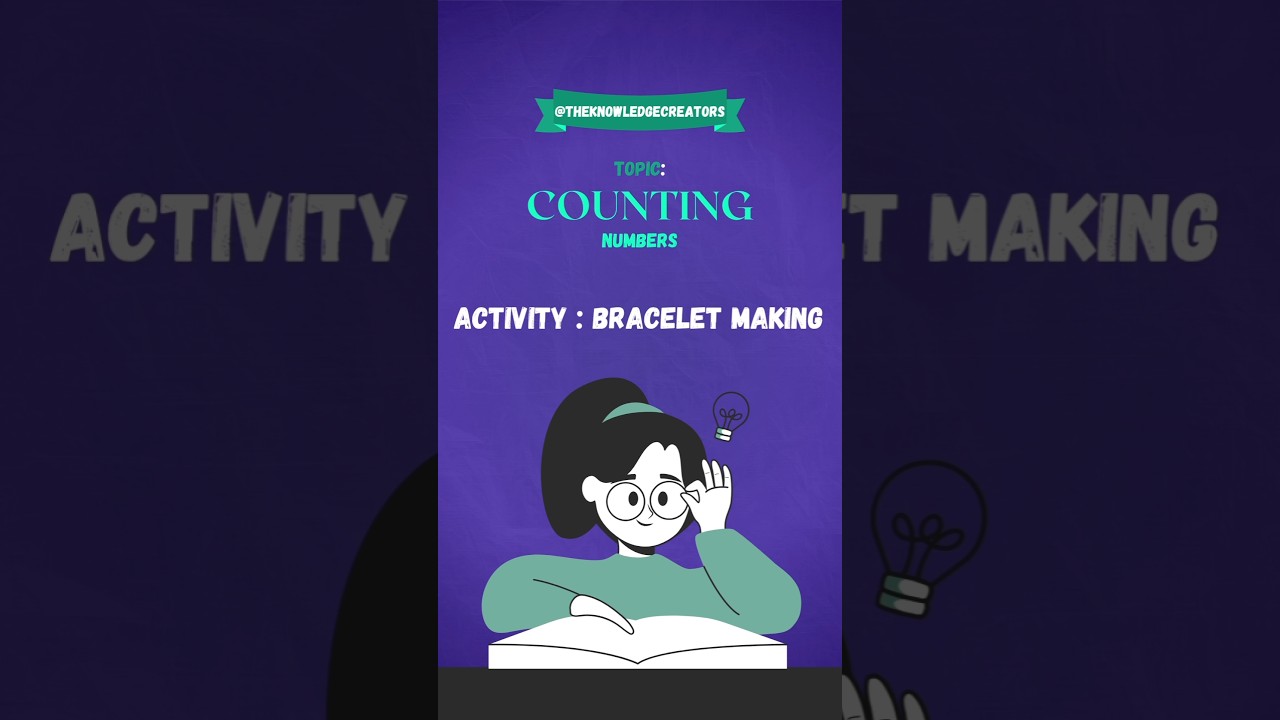 Teach counting with Bracelet Making Activity. 