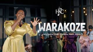 Warakoze- Holy Nation Choir Ft Neema Marie Jeanne