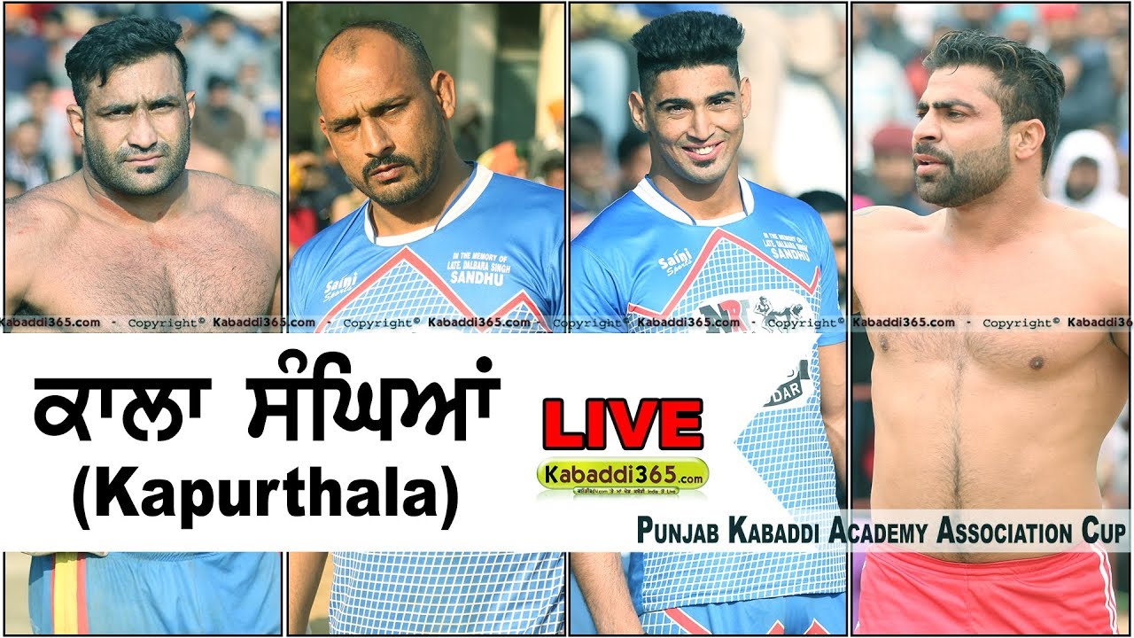 🔴 [Live] Kala Sanghian (Kapurthala) Punjab Kabaddi Academy Association Cup 21 Feb 2018