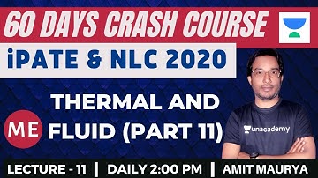 L11: Thermal and Fluid (Part-11) | 60 Days Crash Course for NLC and iPATE 2020 Exam (ME) | Mr. Amit