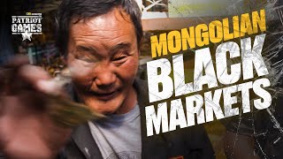 Things Don't Go To Plan in the Mongolian Black Markets  - Patriot Games Season 3 • Episode 14