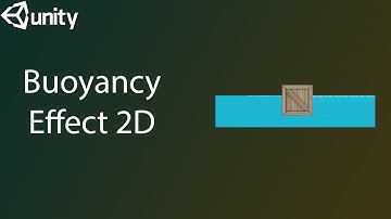 How To Make Buoyancy Effect in Unity 2D