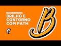 Tutorial de Illustrator: Brilho e contorno com Path