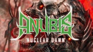 ANUBIS - Nuclear Dawn (Official Video)