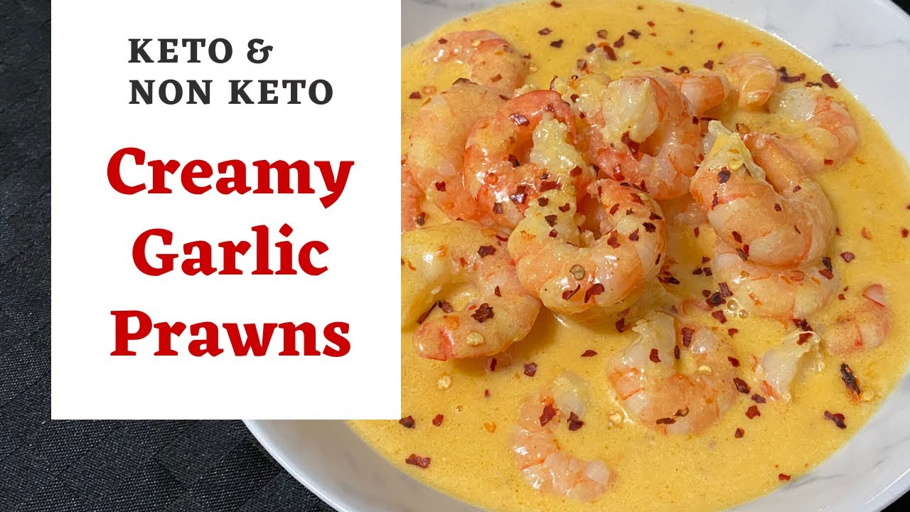 Creamy Garlic Prawns Keto & Non Keto Also a Perfect Steak Sauce