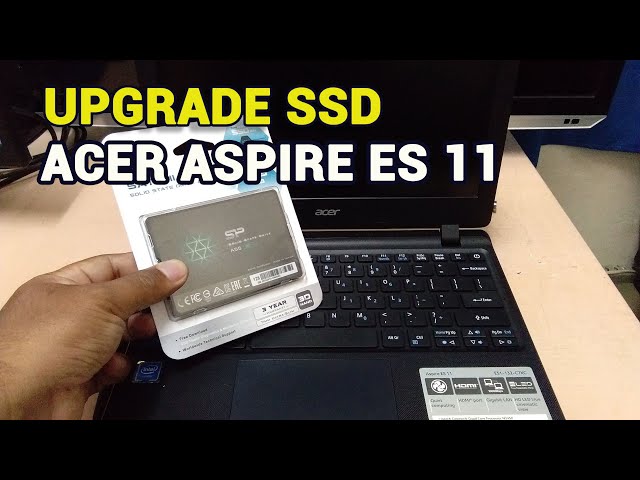 Upgrade SSD on Acer Aspire ES 11 ES1 132 C7XC - YouTube