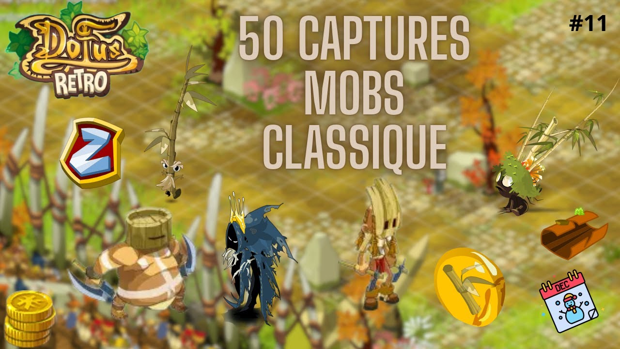 [DOFUS RETRO] GO pour 50 CAPTURES de MOBS 