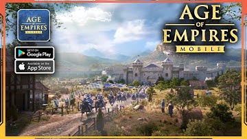 Age Of Empires Mobile Gameplay Walkthrough (Android, iOS) - Part 1
