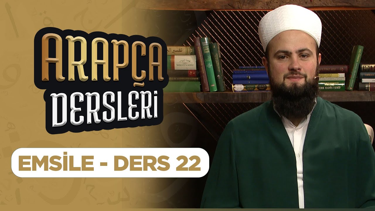 Arapça Dersleri Ders 22 (Emsile) Lâlegül TV