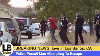 Los Banos Man Arrested After Attempting To Run From Police