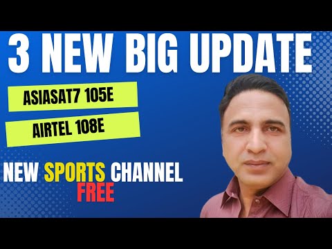 3 new big update asiasat7 and airtel new sports channel