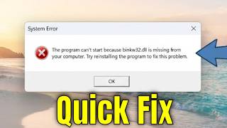 How To Fix binkw32.dll Missing From Your Computer in Windows