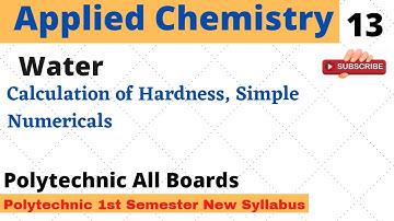 Applied Chemistry_ Water Hardness Calculation_ Lecture 13 for all Polytechnic Boards 1st Semester