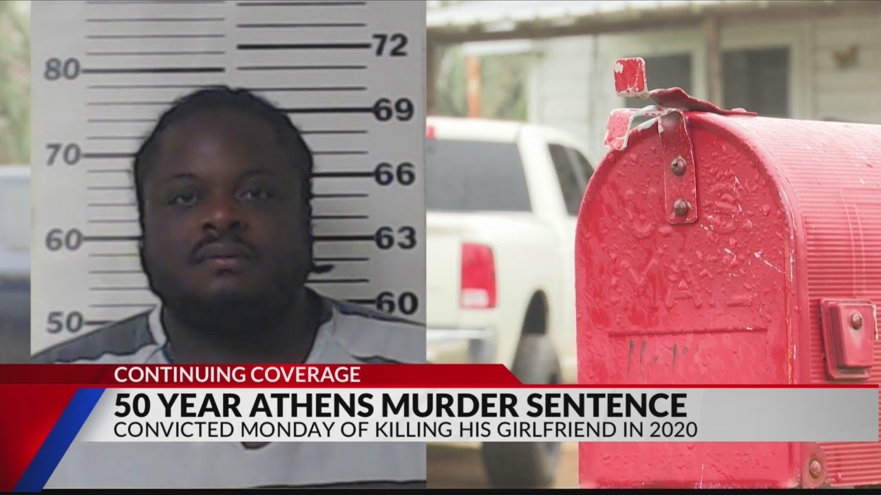 Athens man sentenced to 50 years in prison for murder of girlfriend ...