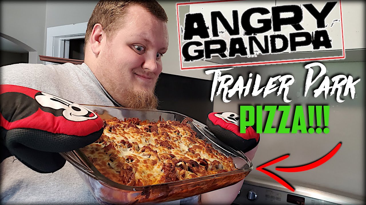 dkrack, angry grandpa, trailer park pizza, the angry grandpa, the angry .....