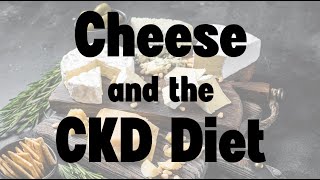 Cheese and the CKD Diet