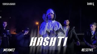 Mehmethomie X Restivehomie - HASHTI (Official Music Video)